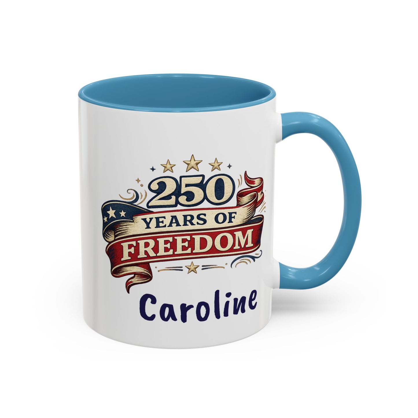 250 Years of Freedom Coffee Mug | Personalized Name - America 250th Anniversary, Semiquincentennial, Patriotic Gift, Heritage Celebration