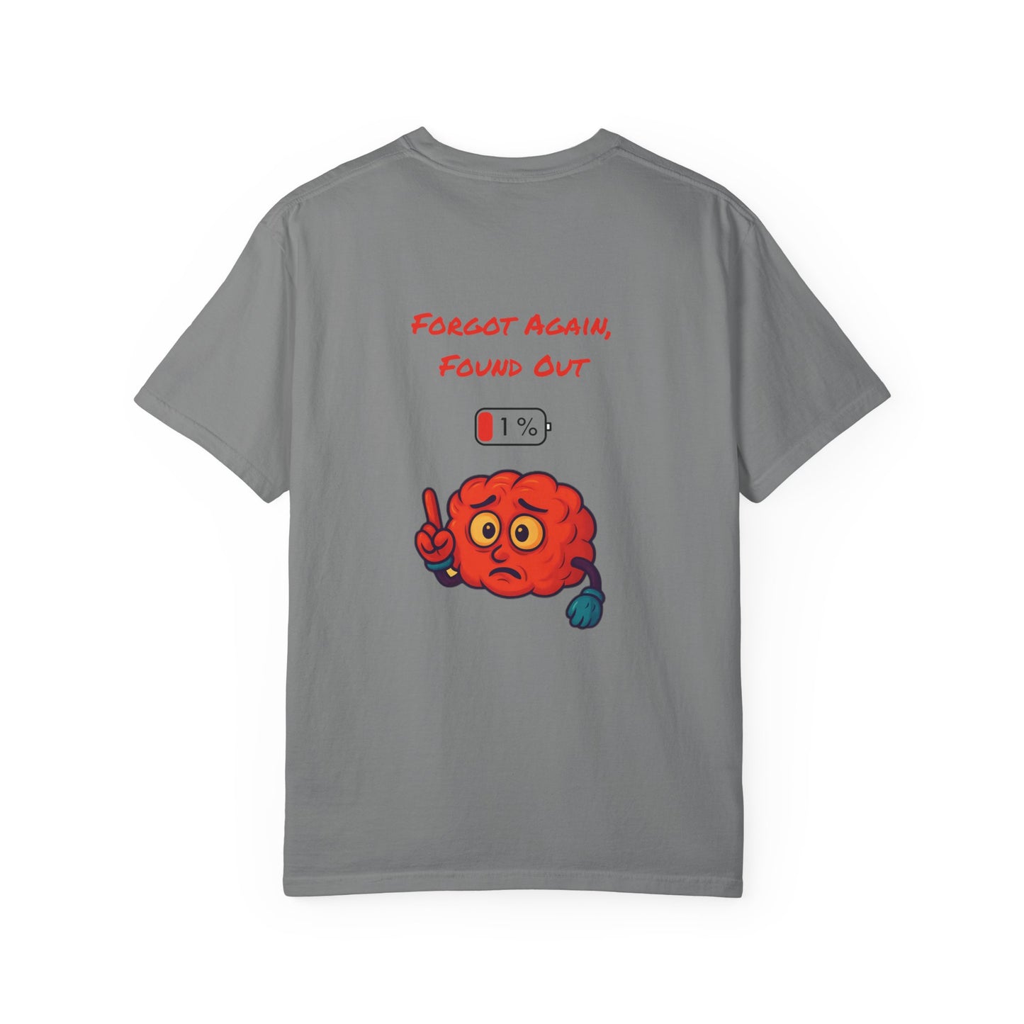 Gen X Humor Unisex T-shirt, Forgot Again Found Out Shirt, Funny 90s Tee, Vintage Style Top, Retro Clothing