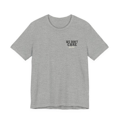 We Don't Care Darlin graphic tee | Funny slogan shirt, vintage text