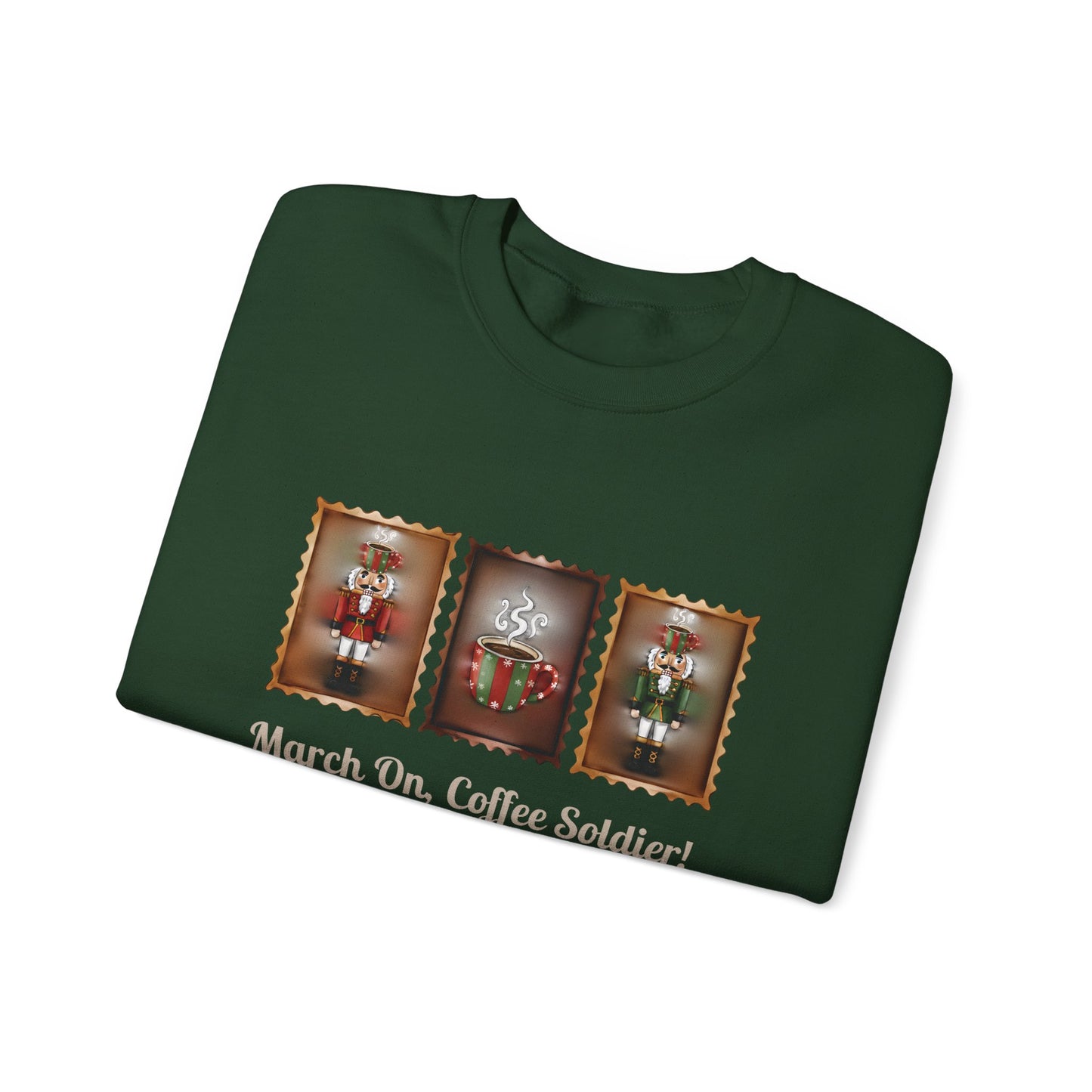 Coffee Soldier Nutcracker Crewneck Sweatshirt | March On, Coffee Soldier!