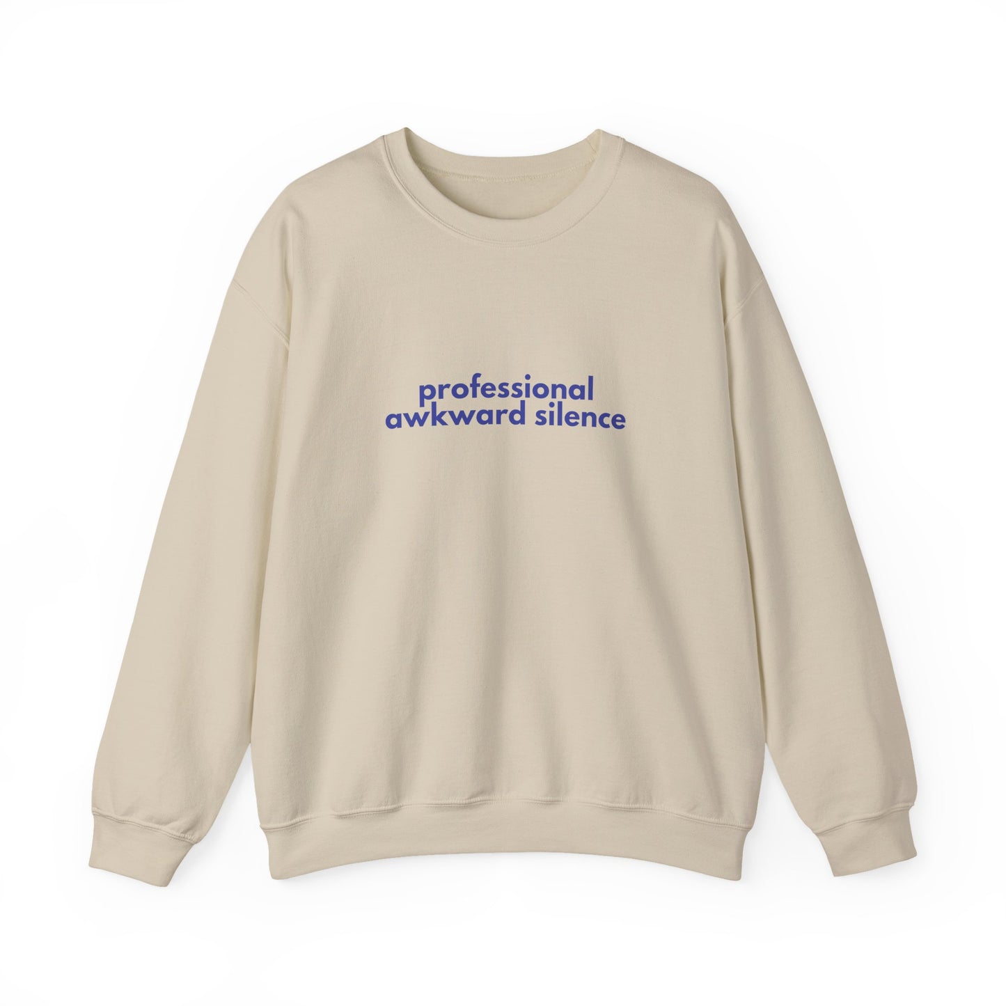 Professional Awkward Silence Sweatshirt