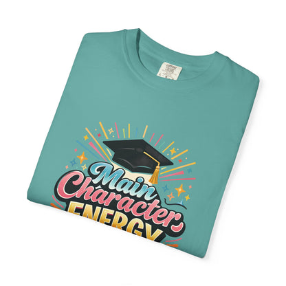 Main Character Energy Graduate T-Shirt | Graduation Cap Typography Tee