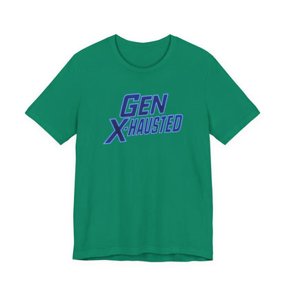 Gen X-Hausted Unisex Tee - Retro Humor Tee, Gift for Gen X, Casual Wear, Trendy Graphic Shirt, Unique Meme Apparel