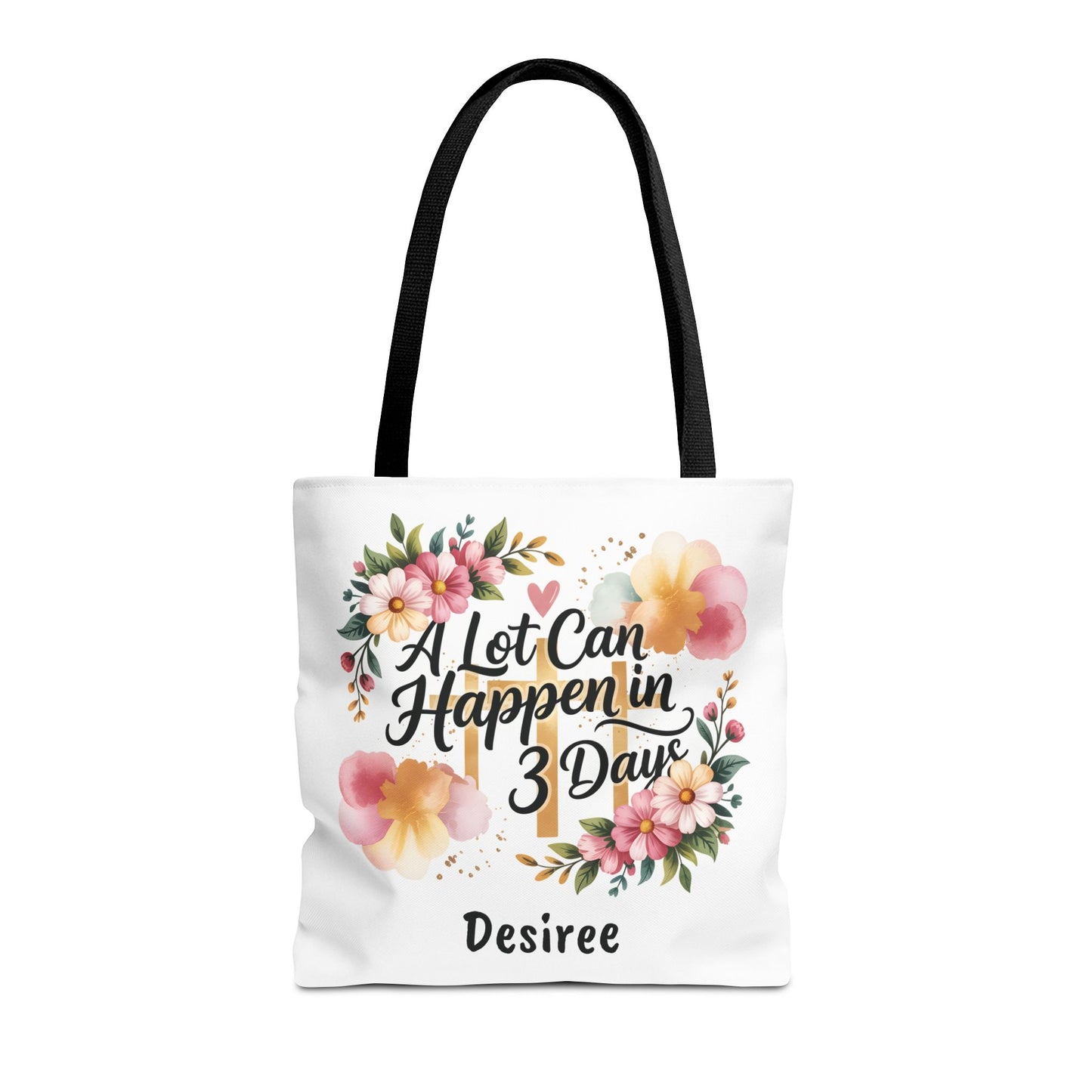 A Lot Can Happen in 3 Days Easter Faith Tote Bag | Floral Script Personalized Name