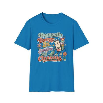 Domestic Energy 3% Somehow Still Cleaning T-Shirt | Cute Cleaning Coffee Can Cartoon
