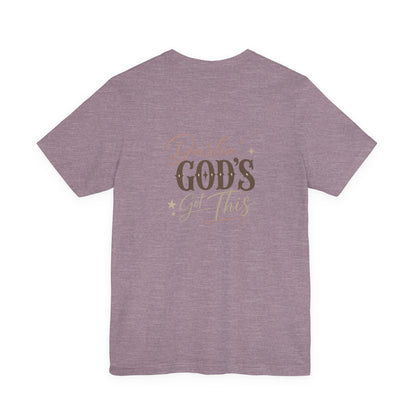 Darlin' God's Got This T-Shirt | Inspirational Faith Christian Tee