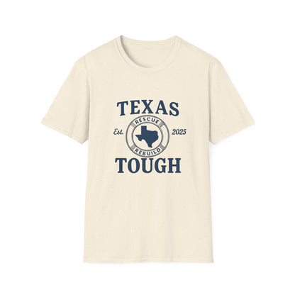 Texas Tough Unisex T-Shirt - Texas Pride, Promote Strength Tee, Lone Star State Pride Shirt, Hill Country, Strength through tragedy