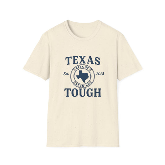 Texas Tough Unisex T-Shirt - Texas Pride, Promote Strength Tee, Lone Star State Pride Shirt, Hill Country, Strength through tragedy