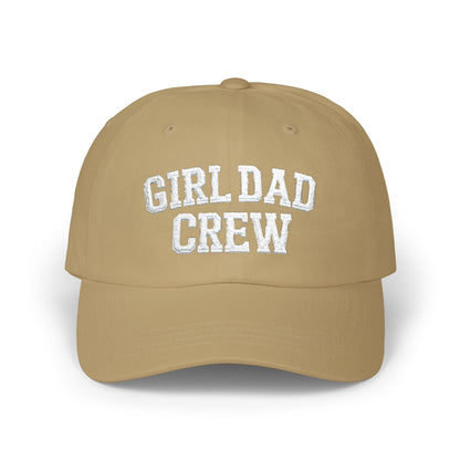 Girl Dad Crew Classic Dad Cap | Embroidered Baseball Hat