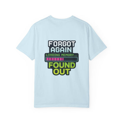 Retro Gaming-Style Funny T-Shirt Forgot Again Found Out, Vintage Gamer Tee, Unisex Tee, Gaming Gift, Gamer Shirt, Gamer Apparel