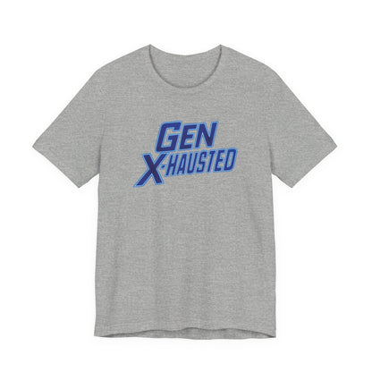 Gen X-Hausted Unisex Tee - Retro Humor Tee, Gift for Gen X, Casual Wear, Trendy Graphic Shirt, Unique Meme Apparel