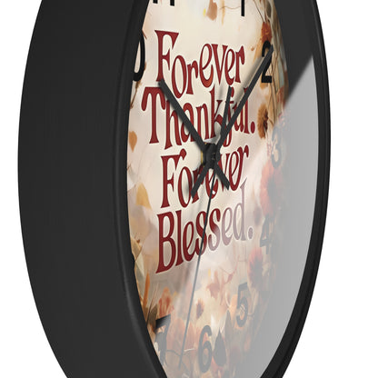 Forever Thankful Forever Blessed Wall Clock, Thankful Wall Decor, Blessed Home Decor, Religious Clock, Inspirational Gift