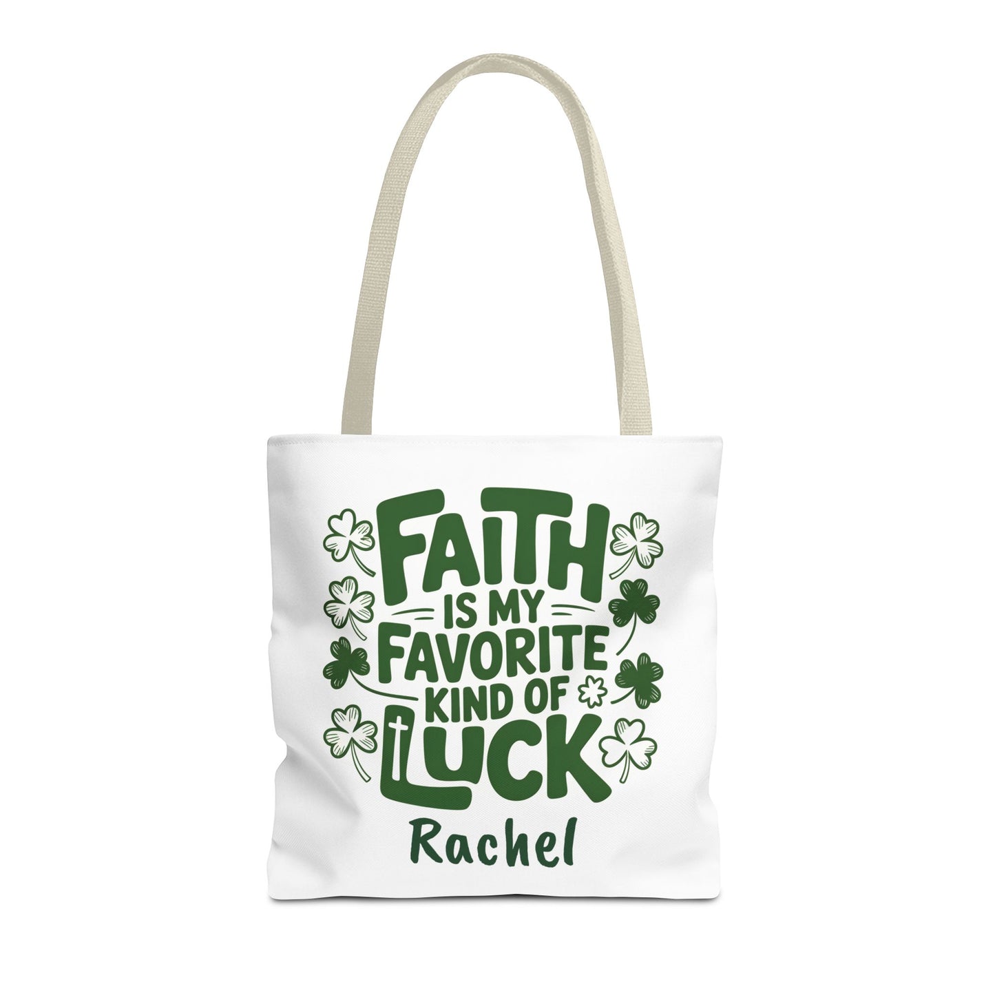Faith Is My Favorite Kind Of Luck Tote | St. Patrick Shamrock Tote