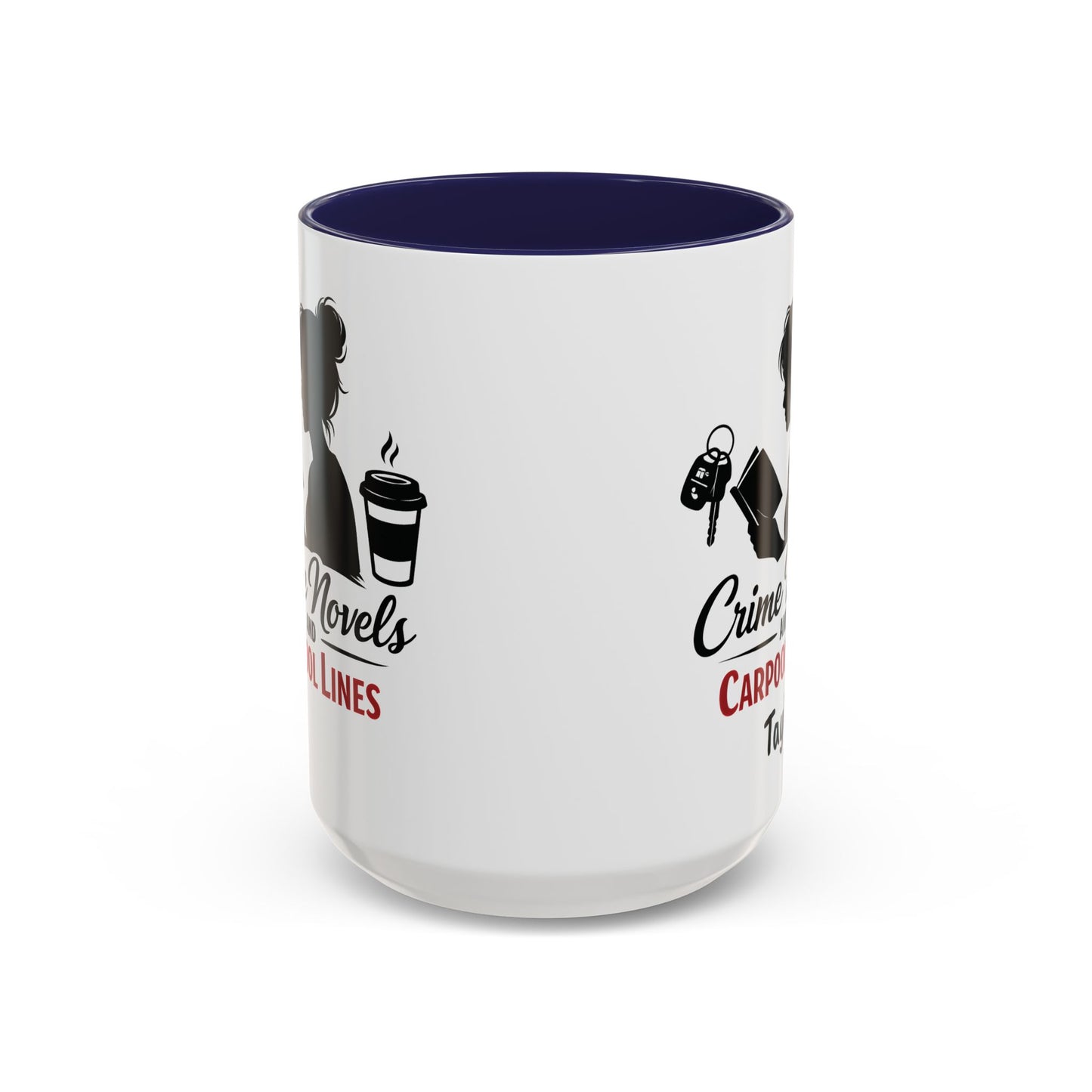 Crime Novels and Carpool Lines Mug | Accent Coffee Mug