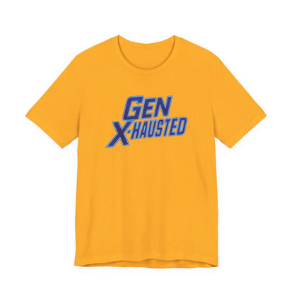 Gen X-Hausted Unisex Tee - Retro Humor Tee, Gift for Gen X, Casual Wear, Trendy Graphic Shirt, Unique Meme Apparel
