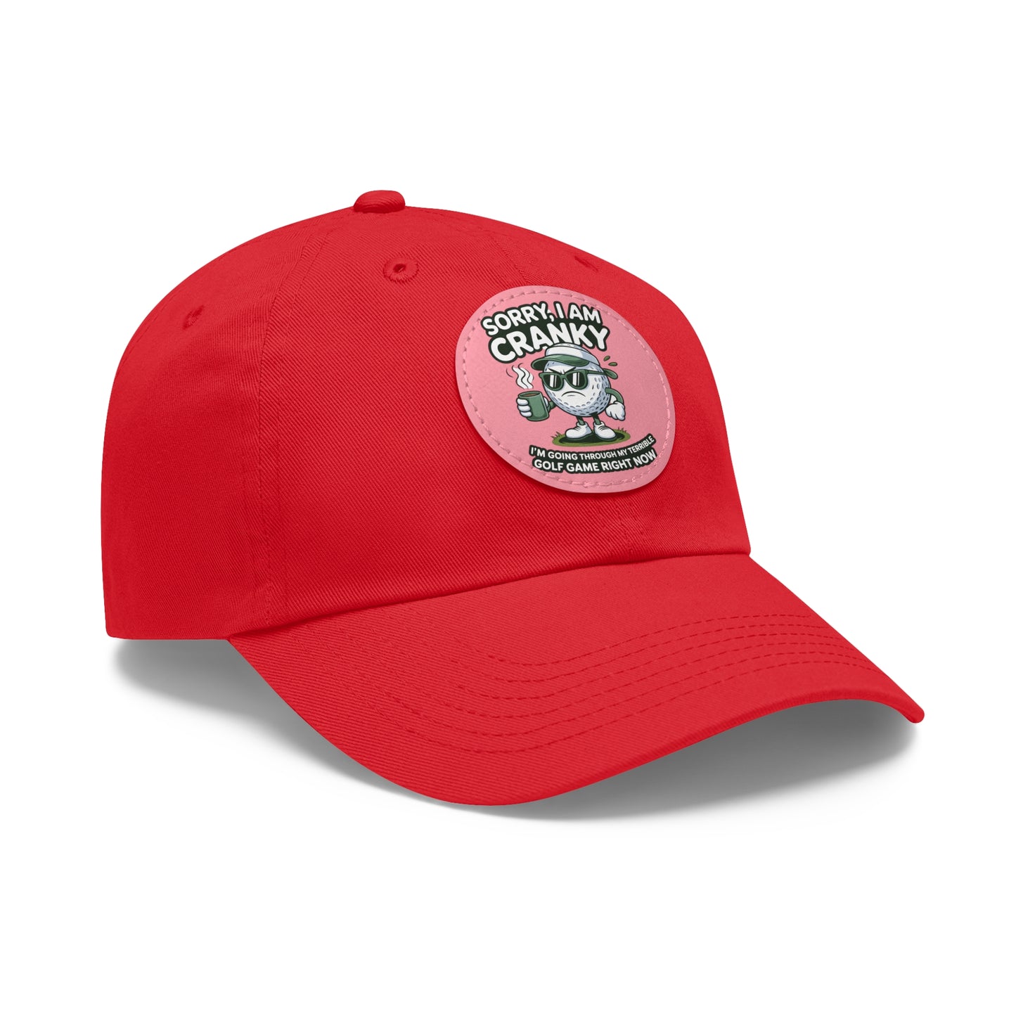 Sorry I Am Cranky golf cartoon Dad Hat | Leather Patch