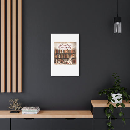 Cozy Wall Art, Introverting Until Spring Quote, Home Decor, Book Lover Gift, Spring Decor, Library Aesthetic
