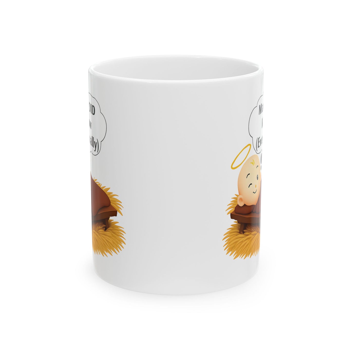 Christian Humor Ceramic Mug, Mary DID Know (Eventually), Funny Coffee Cup, Religious Gift, Sarcastic Tea Mug, 11oz, 15oz