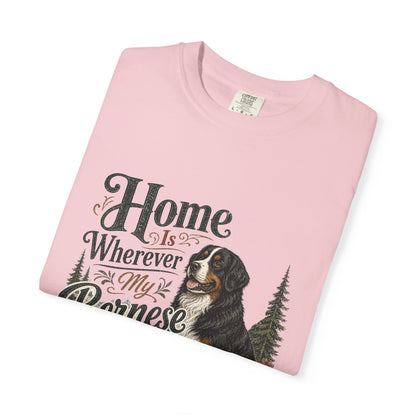Home Is Wherever My Bernese Is T-Shirt | Bernese Mountain Dog Shirt