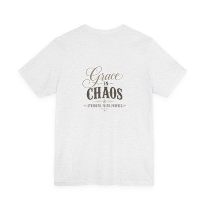 Grace in Chaos Tee | Inspirational scripture typography shirt