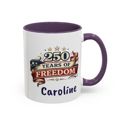 250 Years of Freedom Coffee Mug | Personalized Name - America 250th Anniversary, Semiquincentennial, Patriotic Gift, Heritage Celebration