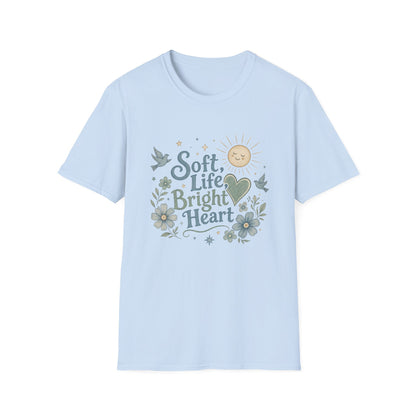 Soft Life Bright Heart T-Shirt | sun, doves, floral graphic