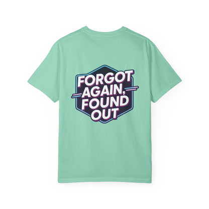 Gen X-Hausted Unisex T-shirt, Forgot Again Found Out Funny Tee, Gen X Humor Gift, Retro 80s 90s Shirt, Vintage Style Clothing