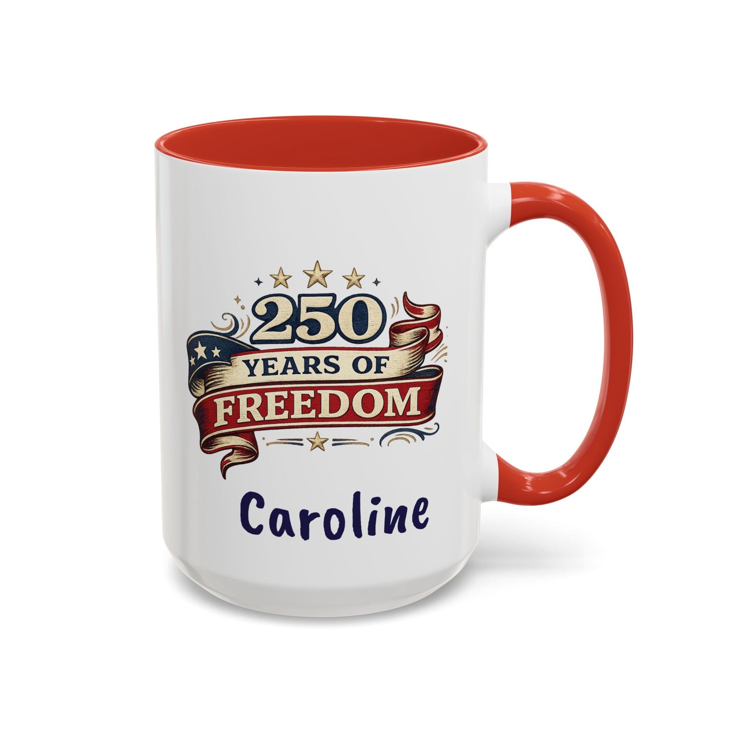 250 Years of Freedom Coffee Mug | Personalized Name - America 250th Anniversary, Semiquincentennial, Patriotic Gift, Heritage Celebration