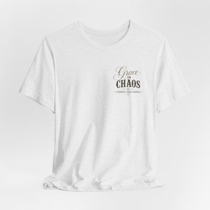 Grace in Chaos Tee | Inspirational scripture typography shirt