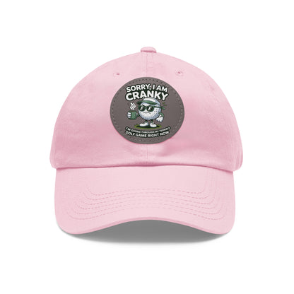 Sorry I Am Cranky golf cartoon Dad Hat | Leather Patch