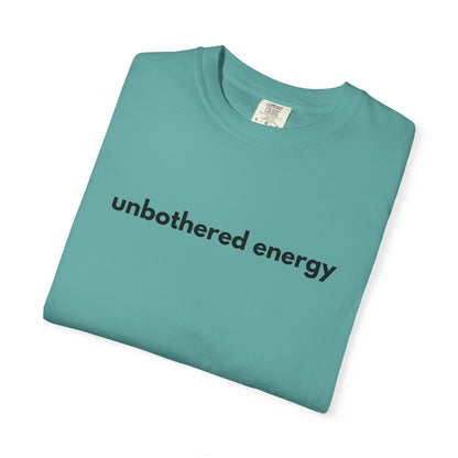 unbothered energy text T-Shirt | Minimalist Script Tee, Casual Everyday Shirt