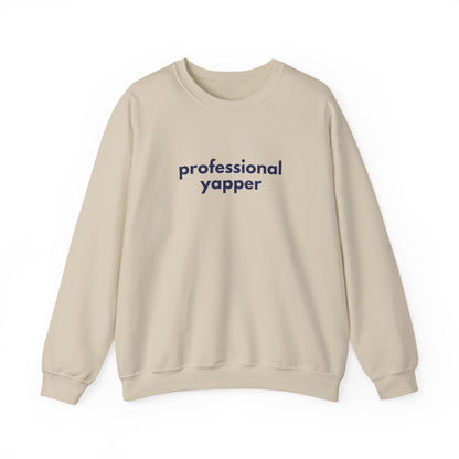 Professional Yapper Crewneck Sweatshirt | Funny Talker Design