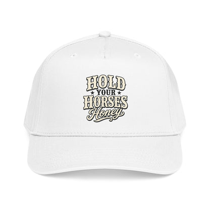 Hold Your Horses Honey Mid Profile Baseball Cap | Western Rodeo Cowboy