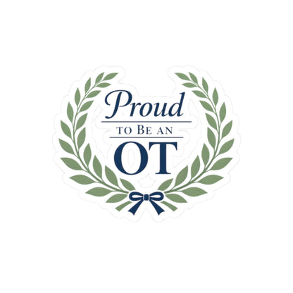 Proud to Be an OT Sticker | Occupational Therapist Laurel Wreath