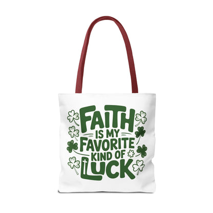 Faith Is My Favorite Kind Of Luck Tote | St. Patrick Shamrock Tote