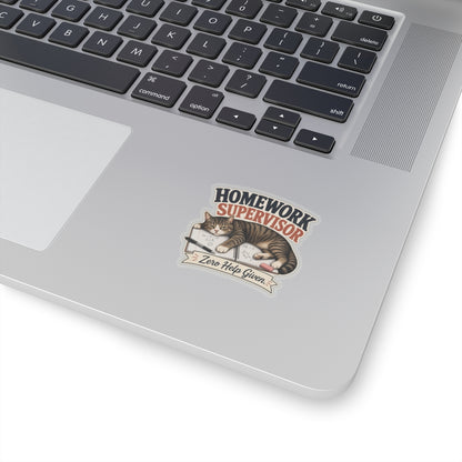 Homework Supervisor Cat sticker | Kiss-cut vinyl sticker, "Zero Help Given"