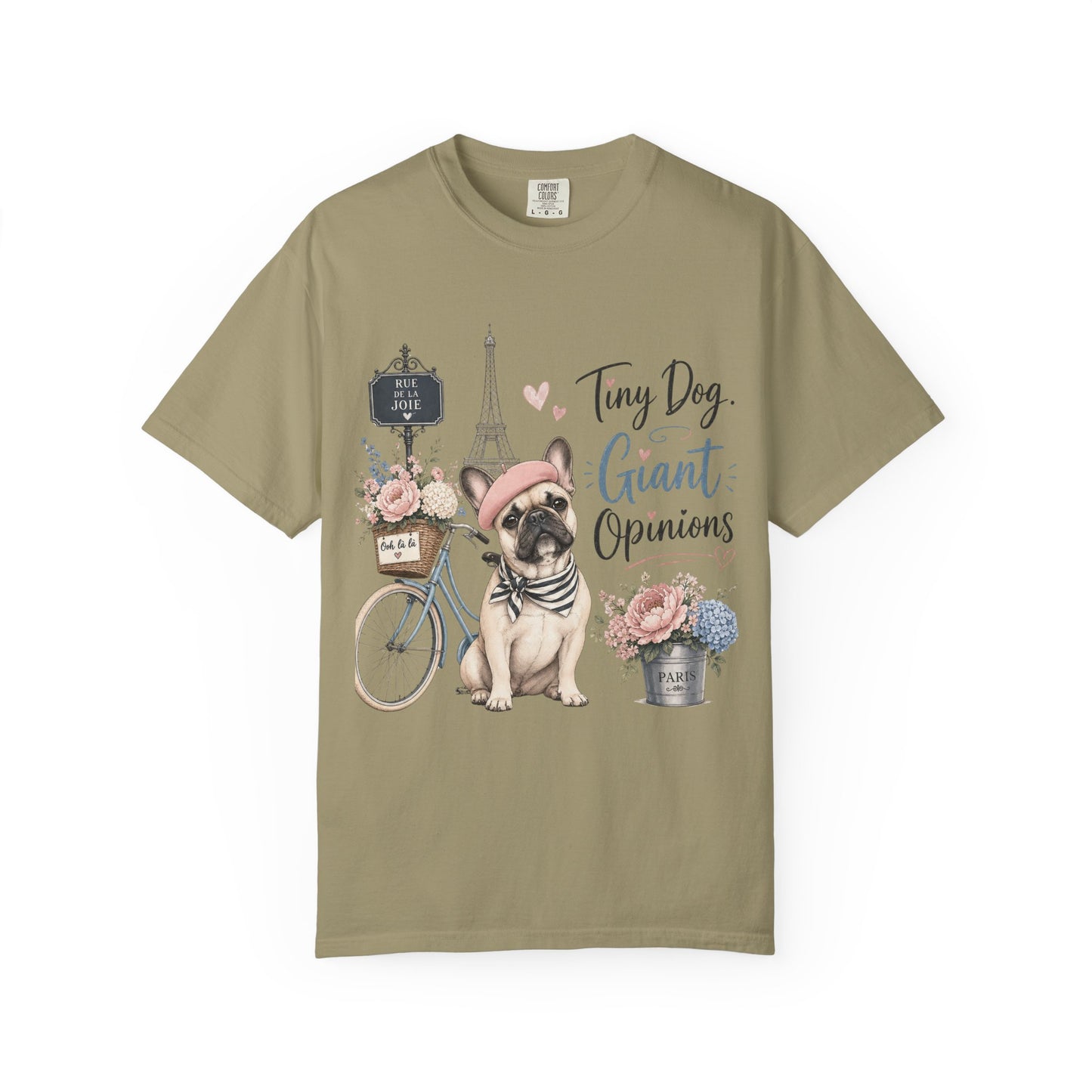 Tiny Dog, Giant Opinions T-shirt | French Bulldog Paris Design