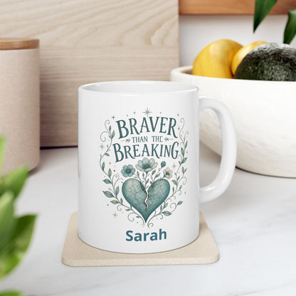 Braver Than The Breaking Survivor Mug | Ceramic Coffee Tea Cup