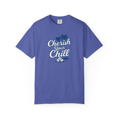 Cherish Your Chill T-Shirt, Unisex Relaxed Fit Tee, Beach Vibes Shirt, Summer Casual Wear, Gift for Friends, Vacation Essentials