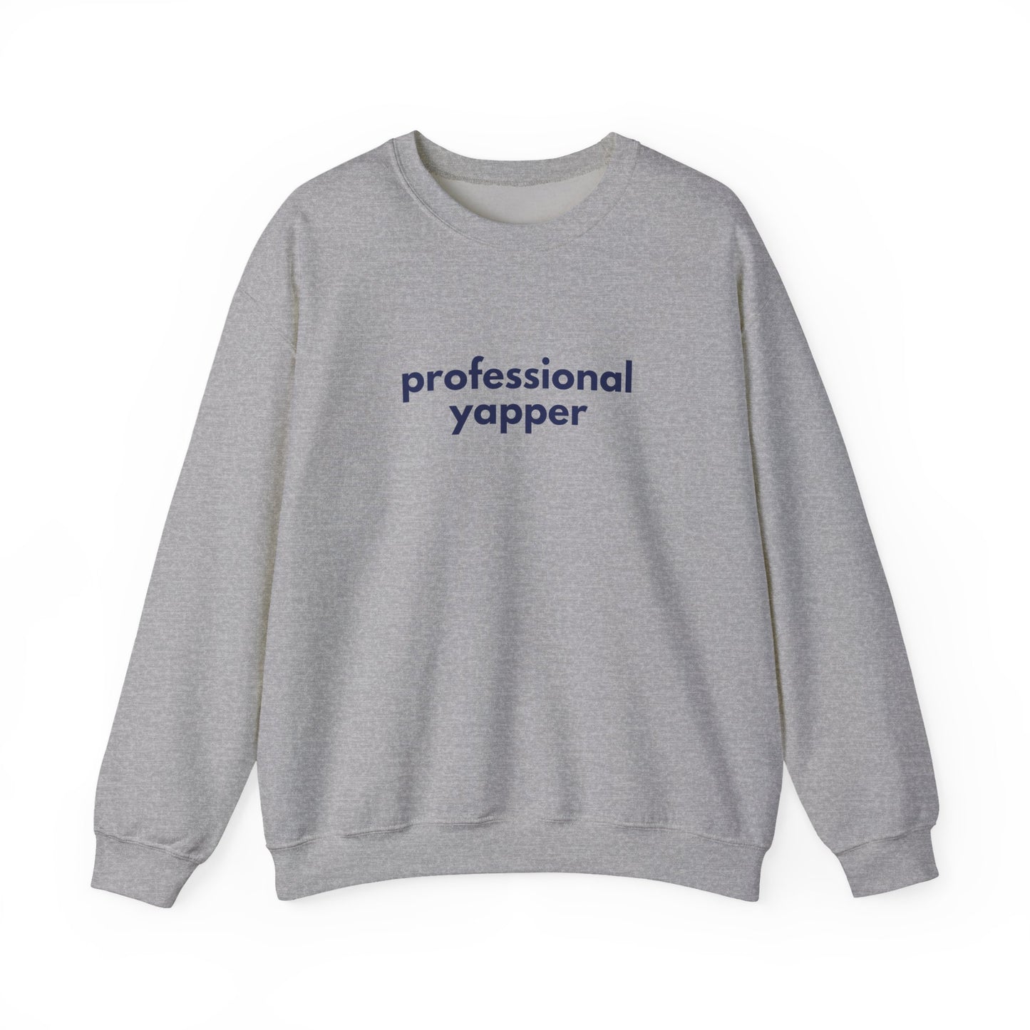 Professional Yapper Crewneck Sweatshirt | Funny Talker Design