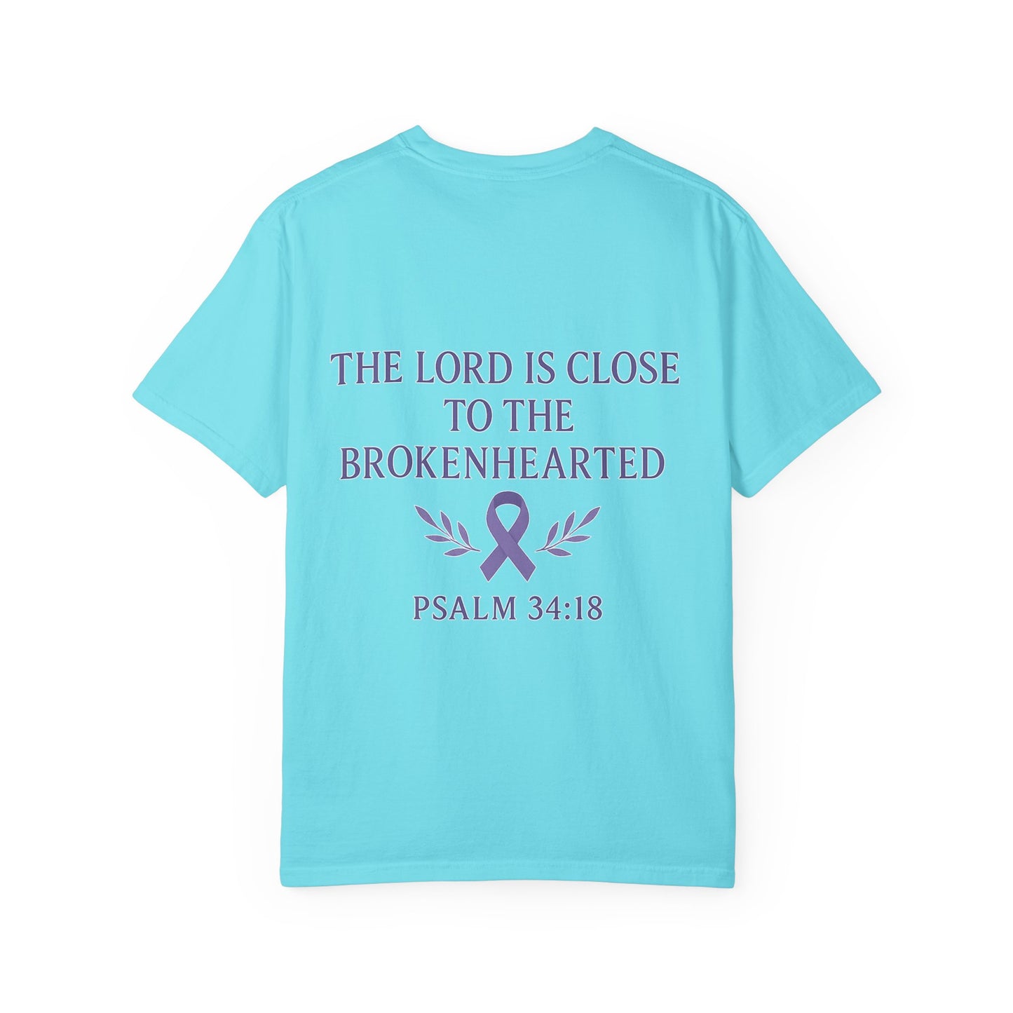 Garment-Dyed T-Shirt with Inspirational Quote, Unisex Motivational Tee, Gift for Faith, Comfort Clothing, Christian Apparel, Awareness