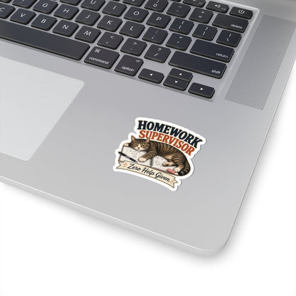 Homework Supervisor Cat sticker | Kiss-cut vinyl sticker, "Zero Help Given"