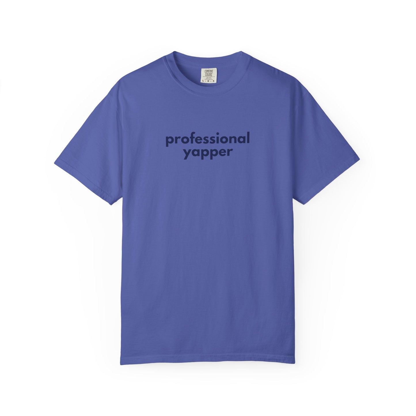 Professional Yapper T-shirt | Funny Talker Saying