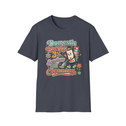 Domestic Energy 3% Somehow Still Cleaning T-Shirt | Cute Cleaning Coffee Can Cartoon
