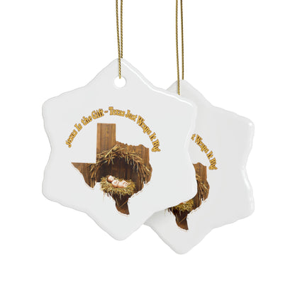 Ceramic Ornaments, Religious Christmas Decor, Jesus is the Gift Texas Ornament, Manger Decoration, Holiday Gift, Home Decor, Christian Gift,