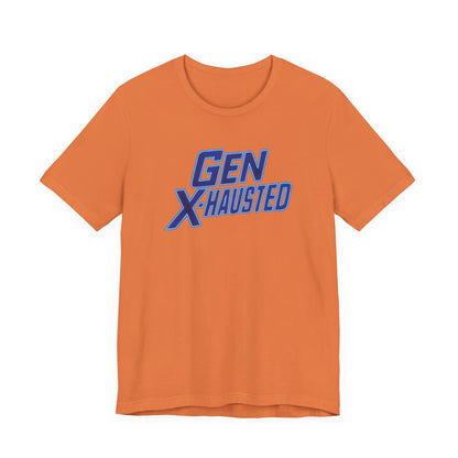 Gen X-Hausted Unisex Tee - Retro Humor Tee, Gift for Gen X, Casual Wear, Trendy Graphic Shirt, Unique Meme Apparel