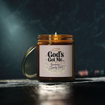 God's Got Me Because I Clearly Don't Candle | Coconut Apricot Wax 4oz 9oz