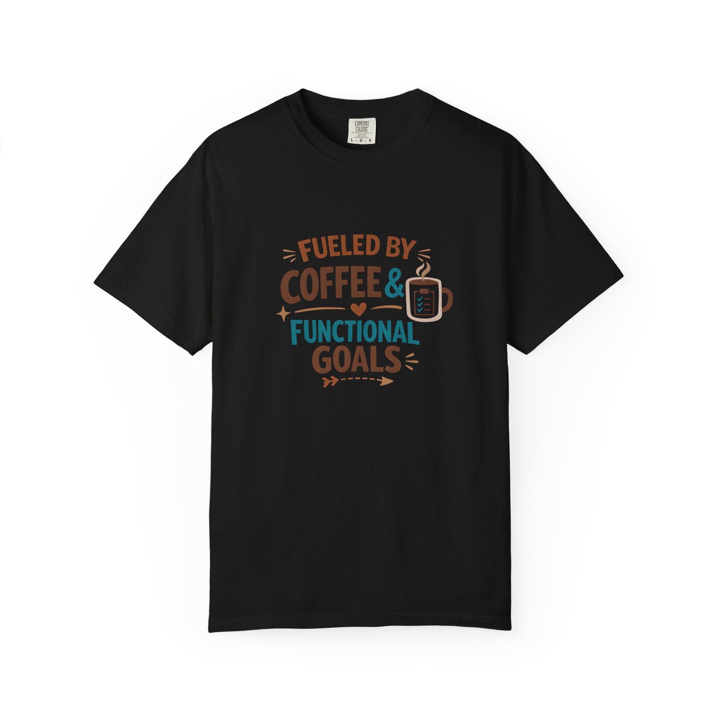 Fueled by Coffee & Functional Goals Occupational Therapist T-Shirt