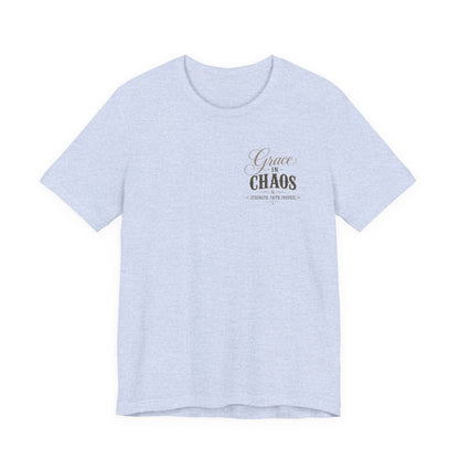 Grace in Chaos Tee | Inspirational scripture typography shirt