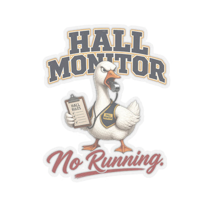 Hall Monitor Goose No Running Sticker | Kiss-Cut Sticker